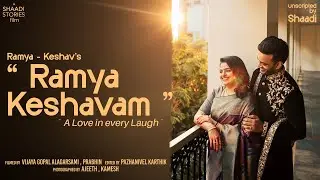 &ldquo; Ramyakeshavam &rdquo; | ft. Ramya X Keshav | Unscripted by Shaadi | Wedding Film | #teamshaadi