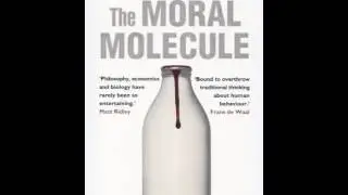 Paul J. Zac - Oxytocin: The Moral Molecule (audiobook introduction)