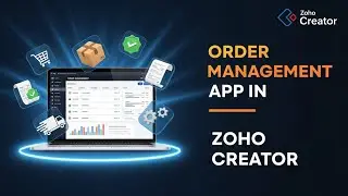 Order Management App in Zoho Creator | B2B Solution | Fairchance for CRM