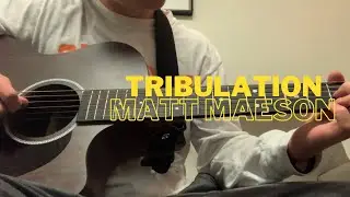 Tribulation - Matt Maeson | Guitar Tutorial