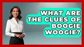 What Are the Clues of Boogie Woogie? | Latin Music Revolution