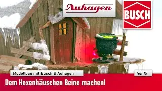 Modellbau mit Busch & Auhagen Dem H&auml;uschen Beine machen