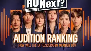 RU NEXT: Audition RANKING! #runext
