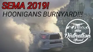 Hoonigains Burnyard Sema 2019!