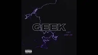 Kiing Lou - Geek (feat. J.AS.I) [Official Audio]