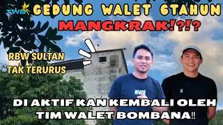 6TAHUN MANGKRAK 😱 GEDUNG WALET INI DI AKTIFKAN KEMBALI OLEH TIM WALET BOMBANA‼️