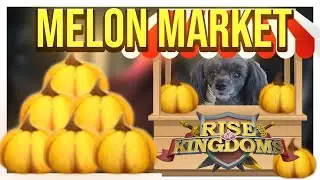 Melon Market GUIDE (Millions of Resources) | Rise of Kingdoms