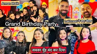 Zaid’s Grand BIRTHDAY Party🎊🎂सभी Youtubers एक साथ,पहली बार मिले Lakhneet 😍 | Arman malik,lakhneet