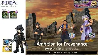 DFFOO GL (Ambition for Provenance Pt.14 LUFENIA) Noctis BT, Raijin, Edge