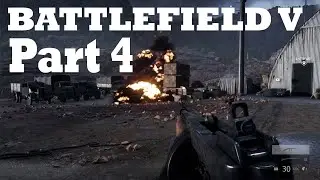 BATTLEFIELD V Walkthrough Gameplay Part 4 - no commentary &ndash; PS4 PRO 1080p Full HD