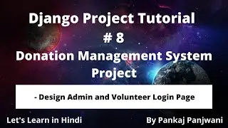 #8 Python Django Project || Donation Management System