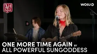 One More Again by All Powerful Sungoddess | Broad & High Presents