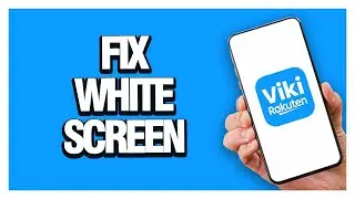 How To Fix Viki App White Screen | Solution