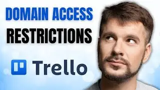 How to Restrict Trello Access with Workspace Domain Restrictions NOW!