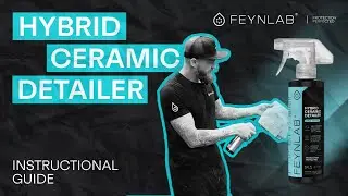 How to Use Feynlab Hybrid Detailer Like a Pro | Ultimate Shine & Protection in Minutes!