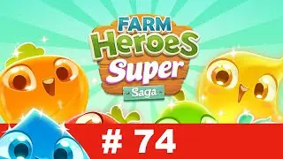 Farm Heroes Super Saga Level 74