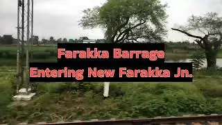 Farakka Barrage | On the way to New Farakka Jn. station