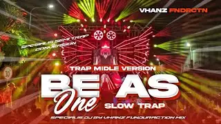 DJ TRAP SAD BE AS ONE MIDLE VERSI BASS RENDAH VIRAL TIKTOK TERBARU - VHANZ FUNDURACTION MIX