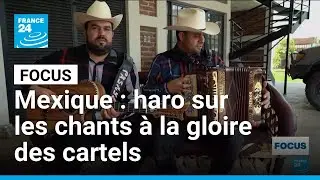 Au Mexique, les chants &agrave; la gloire des cartels suscitent la pol&eacute;mique &bull; FRANCE 24