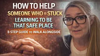 A Healing Guide to Help Someone Who Is Stuck: An 8-Step Path to Becoming a Safe Person