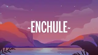 Rauw Alejandro - Enchule (Letra/Lyrics)