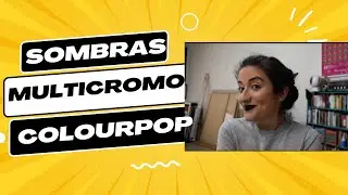 Sombras Multicromo de COLOURPOP || PRIMERA IMPRESI&Oacute;N
