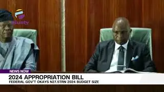 2024 Appropriation Bill: Federal Govt Okay N27 5trn 2024 Budget Size