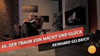 10. Der Traum von Macht und Gl&uuml;ck # Reinhard Gelbrich # Faszination Bibel