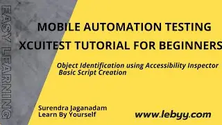 Mobile Automation using XCUITest Object Identification using Accessibility Inspector | Basic Script
