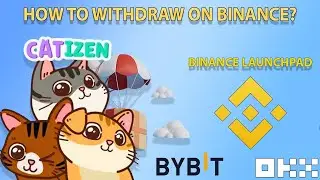 How To Withdraw Catizen on Binance