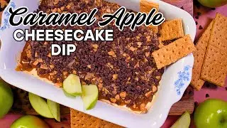 The Decadently Sweet & Delightful Recipe You MUST Try! | Caramel Apple Cheesecake Dip 🍏🍰