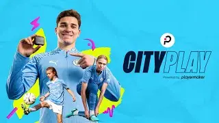 Learn to play the Man City way  - New Season, New Goals with CITYPLAY