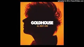 GOLDHOUSE - All Night Long - 06 - The Moment (HQ)