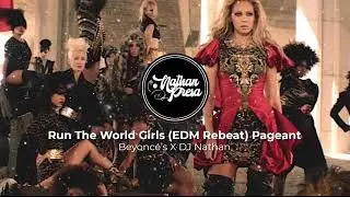 Run The World Girls (EDM Remix) Pageant Music
