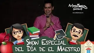 Show del día del Maestro - ARTURO MANZO