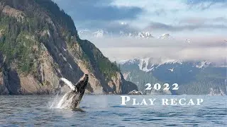 2022 Alaska Adventures, Play Recap