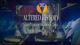 4K Version ALTERED HISTORY: 2,500 Years of Alcohol & Drug Use in Literature & Film