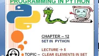 CHAPTER 12 :5.Clear Method In Set |Python complete tutorial course for beginners|  coder_brains |172