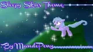 Visuals // Sleepy Skies Theme - MandoPony