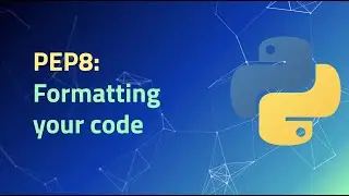 Intermediate Python - 2.9 | PEP8: Formatting Your Code