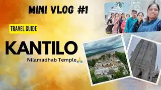 KANTILO NILAMADHAB TEMPLE 🙏... Mini vlog #1, Odisha
