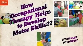 How Occupational Therapy Helps to Develop Motor Skills in Autistic Child??