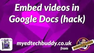 Insert videos into Google Docs hack