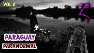 1 HORA DE HISTORIAS PARANORMALES DEL PARAGUAY - VOL 2 (Pomberos, Plata Yvyguy y Argentina)