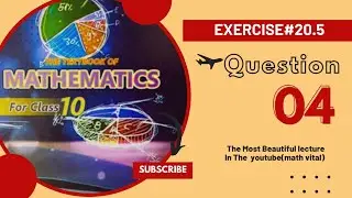 Exercise 20.5 Question 4 Class 10 Complete Sindh Board| Karachi Board |Ex 20.5 q4 Class X