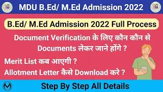 MDU B.Ed/ M.Ed 2022 Full Admission Process | Merit List, Allotments Of Seats, Fees Details |