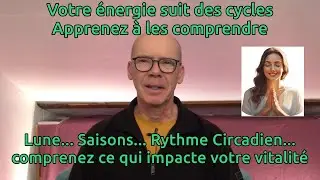 Comment les cycles naturels influencent votre &eacute;nergie... Lune, saisons, rythme circadien