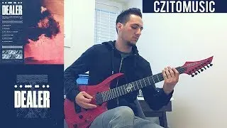 Dealer | Crooked | Guitar Cover