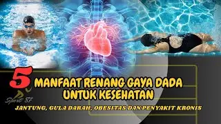 5 MANFAAT RENANG GAYA DADA UNTUK KESEHATAN TUBUH !!! Nomor 2 dan 3 Jarang Diketahui
