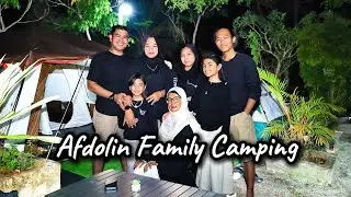 Keluarga Afdolin Camping - Edisi Bulan Desember 2025